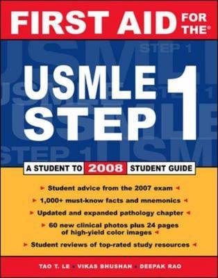 First Aid for the USMLE Step 1 -  Vikas Bhushan,  Tao Le,  Deepak A. Rao
