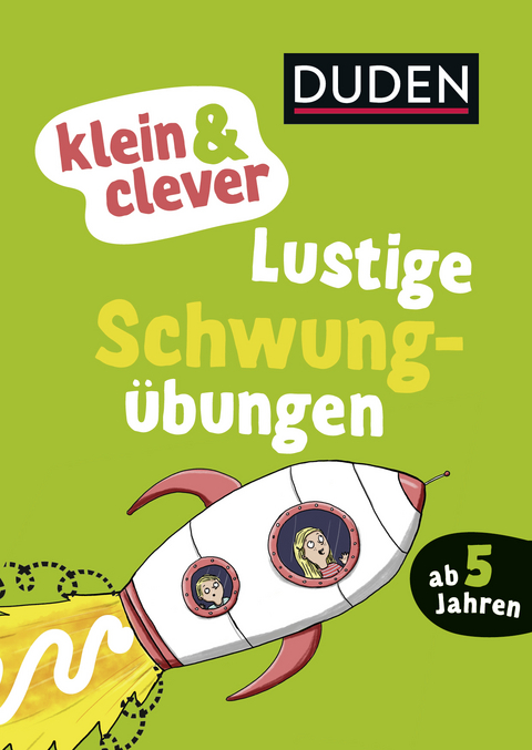 Duden: klein & clever: Lustige Schwung&uuml;bungen - Christina Braun