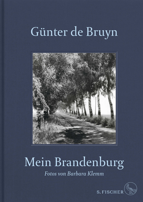 Mein Brandenburg - G&uuml;nter de Bruyn