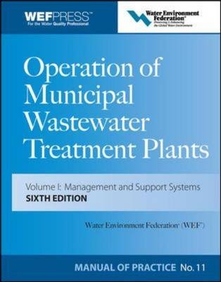 Operation of Municipal Wastewater Treatment Plants -  Water Environment Federation