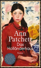 Das Holl&auml;nderhaus - Ann Patchett