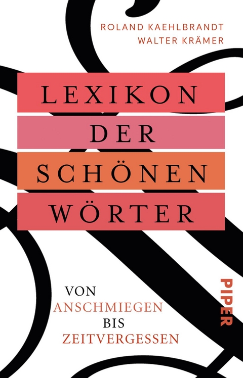Lexikon der sch&ouml;nen W&ouml;rter - Walter Kr&auml;mer, Roland Kaehlbrandt