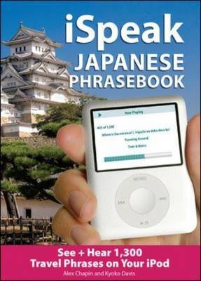 iSpeak Japanese Phrasebook -  Alex Chapin
