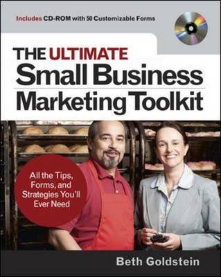 Ultimate Small Business Marketing Toolkit: All the Tips, Forms, and Strategies You'll Ever Need! -  Beth Goldstein