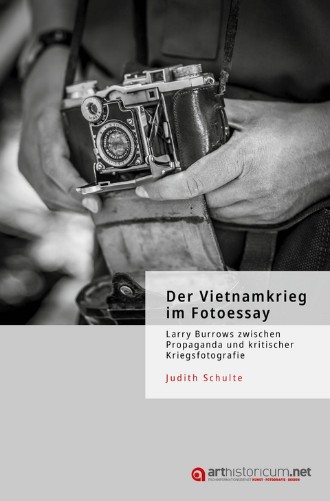 Der Vietnamkrieg im Fotoessay - Judith Schulte