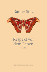 Respekt vor dem Leben - Rainer Sinz