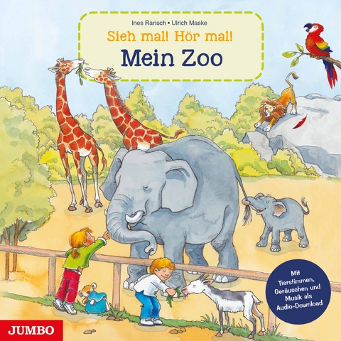 Sieh mal! H&ouml;r mal! Mein Zoo - Ulrich Maske, Ines Rarisch