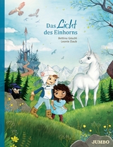 Das Licht des Einhorns - Leonie Daub, Bettina G&ouml;schl