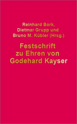 Festschrift f&uuml;r Godehard Kayser - 