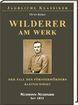 Wilderer am Werk - Otto Koke