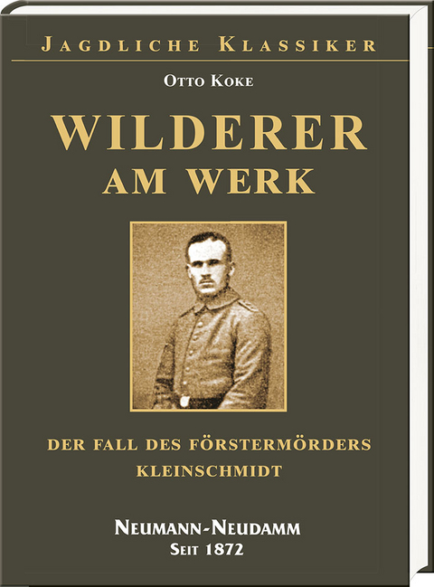Wilderer am Werk - Otto Koke