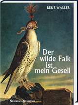 Der wilde Falk ist mein Gesell - Renz Waller