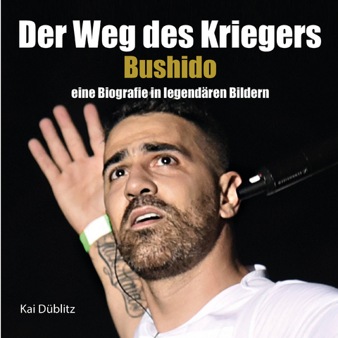 Wege des Kriegers - Kai D&uuml;blitz