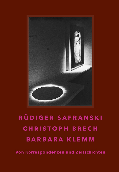 R&uuml;diger Safranski / Christoph Brech / Barbara Klemm - 
