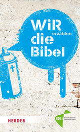 WIR erzählen DIE BIBEL - Christian Linker, Peter Otten