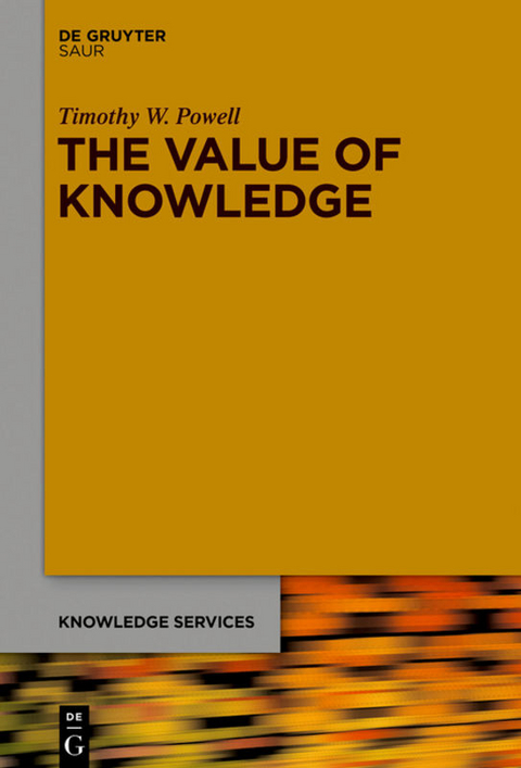 The Value of Knowledge - Timothy W. Powell