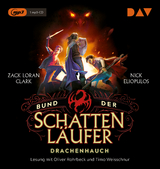 Bund der Schattenl&auml;ufer &ndash; Teil 2: Drachenhauch - Zack Loran Clark, Nick Eliopulos