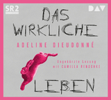 Das wirkliche Leben - Adeline Dieudonn&eacute;
