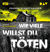 Wie viele willst du t&ouml;ten - Joanna Schaffhausen