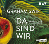 Da sind wir - Graham Swift