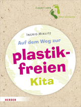 Auf dem Weg zur plastikfreien Kita - Ingrid Miklitz