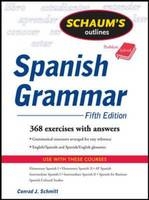 Schaum's Outline of Spanish Grammar, 5ed -  Conrad Schmitt