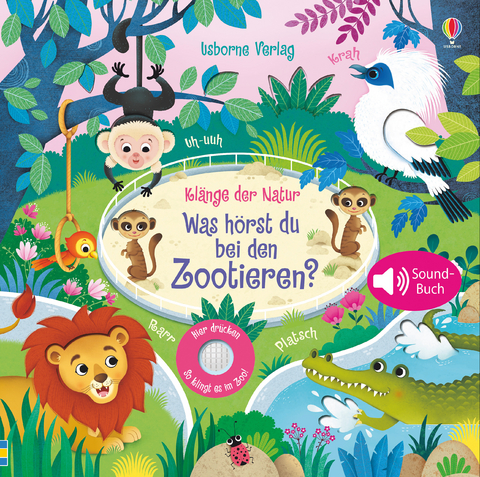 Kl&auml;nge der Natur: Was h&ouml;rst du bei den Zootieren?, Soundbuch - Sam Taplin