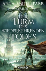 Der Turm des wiederkehrenden Todes - Anna Smith Spark
