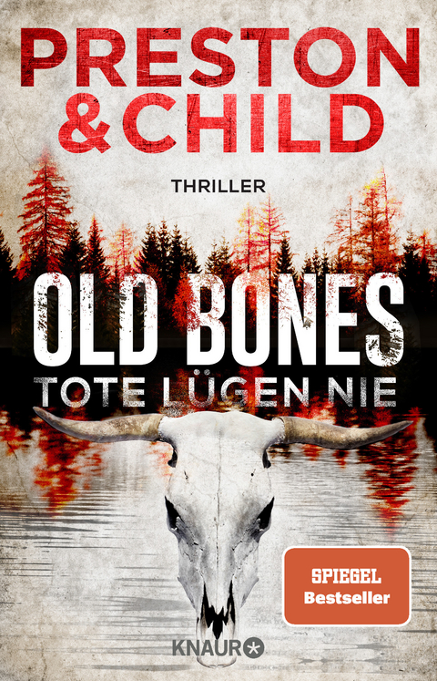 Old Bones - Tote l&uuml;gen nie - Douglas Preston, Lincoln Child