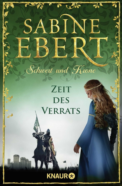 Schwert und Krone - Zeit des Verrats - Sabine Ebert