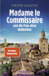 Madame le Commissaire und die Frau ohne Ged&auml;chtnis - Pierre Martin