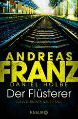 Der Fl&uuml;sterer - Andreas Franz, Daniel Holbe