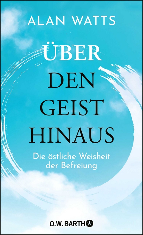 &Uuml;ber den Geist hinaus - Alan Watts