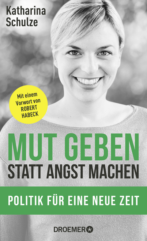 Mut geben, statt Angst machen - Katharina Schulze