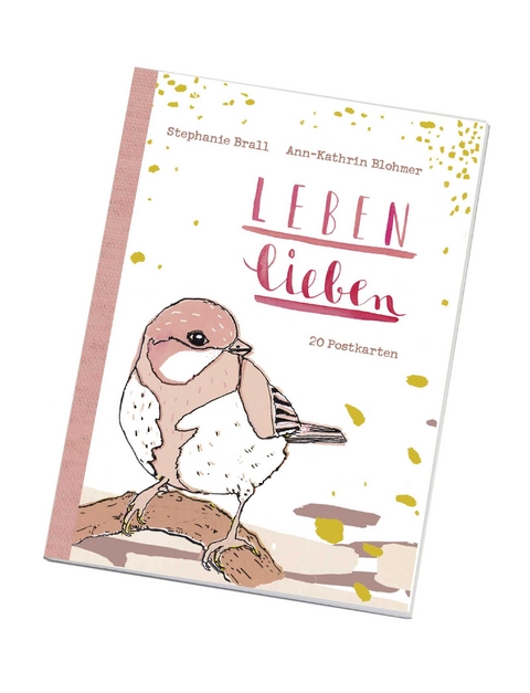 Leben lieben - Postkartenbuch - Ann-Kathrin Blohmer, Stephanie Brall