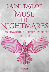 Muse of Nightmares - Das Erwachen der Tr&auml;umerin - Laini Taylor