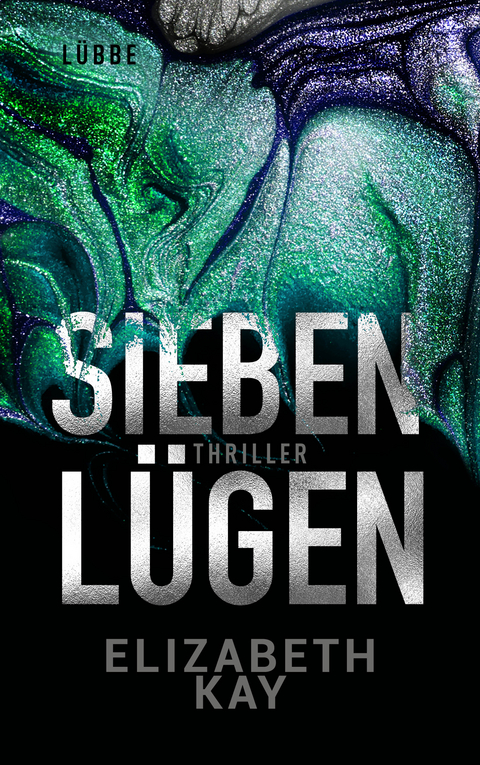Sieben L&uuml;gen - Elizabeth Kay