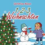 1-2-3 Weihnachten - Christian H&uuml;ser