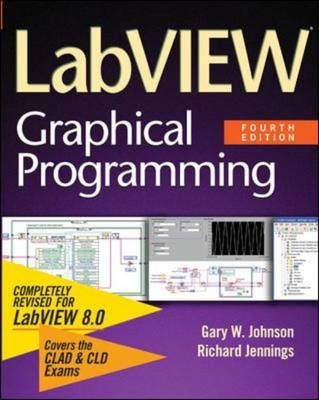 LabVIEW Graphical Programming -  Richard Jennings,  Gary W. Johnson