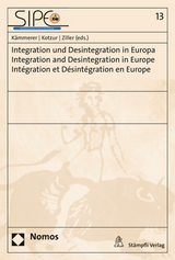 Integration und Desintegration in Europa | Integration and Desintegration in Europe | Int&eacute;gration et D&eacute;sint&eacute;gration en Europe - 