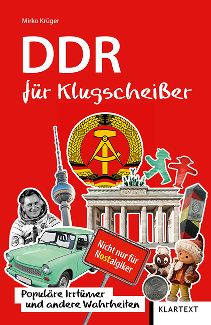 DDR f&uuml;r Klugschei&szlig;er - Mirko Kr&uuml;ger