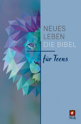 Neues Leben. Die Bibel f&uuml;r Teens