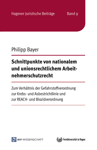 Schnittpunkte von nationalem und unionsrechtlichem Arbeitnehmerschutzrecht