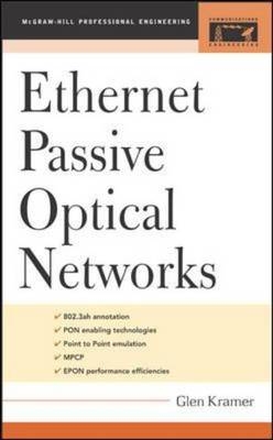 Ethernet Passive Optical Networks -  Glen Kramer