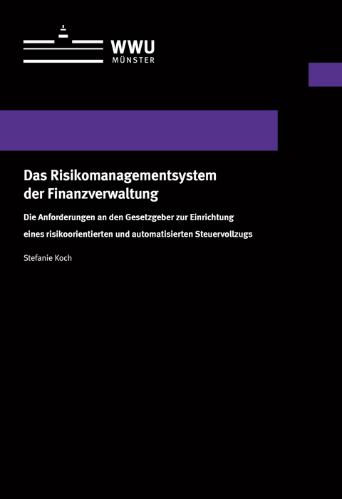 Das Risikomanagementsystem der Finanzverwaltung - Stefanie Koch