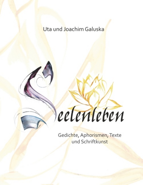 Seelenleben - Uta Galuska, Joachim Galuska