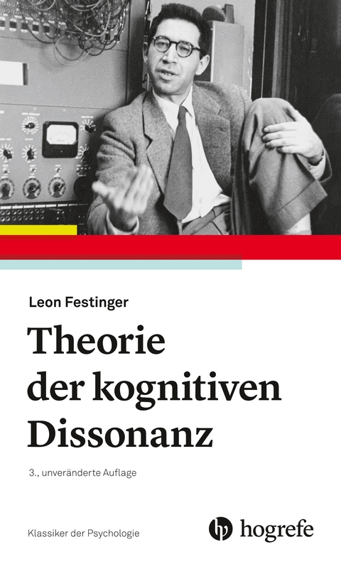 Theorie der Kognitiven Dissonanz - Leon Festinger