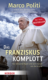 Das Franziskus-Komplott - Marco Politi