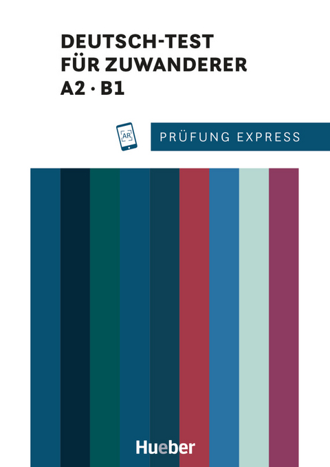 Prüfung Express – Deutsch-Test für Zuwanderer A2, B1 - Franziska Bader