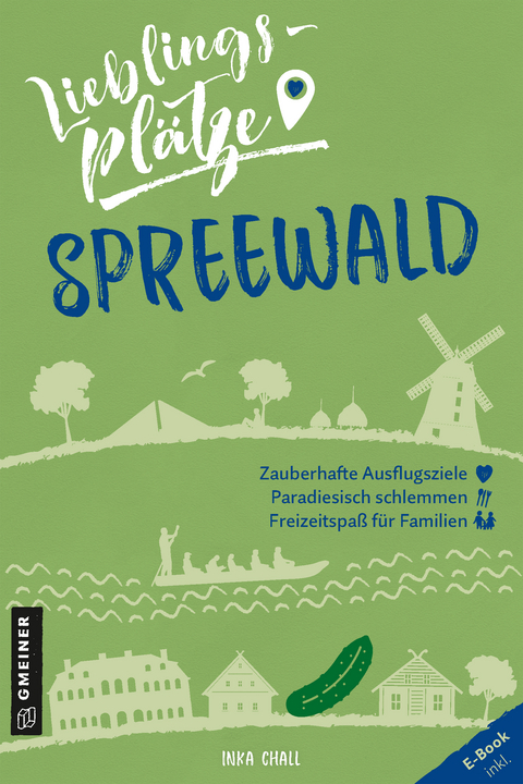Lieblingspl&auml;tze Spreewald - Inka Chall